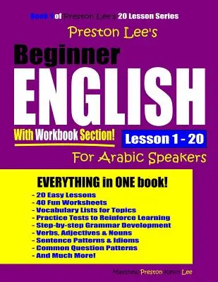 Angielski dla początkujących z zeszytem ćwiczeń Lekcje 1-20 dla osób mówiących po arabsku - Preston Lee's Beginner English With Workbook Section Lesson 1 - 20 For Arabic Speakers