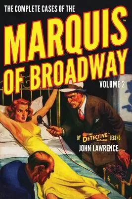 Kompletne przypadki markiza Broadway, tom 2 - The Complete Cases of the Marquis of Broadway, Volume 2