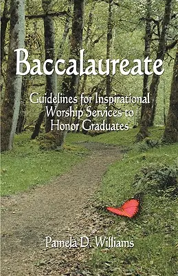 Matura: Wskazówki dotyczące inspirujących nabożeństw na cześć absolwentów - Baccalaureate: Guidelines for Inspirational Worship Services to Honor Graduates