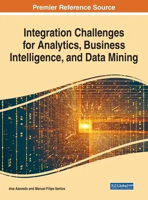 Wyzwania integracyjne dla analityki, analizy biznesowej i eksploracji danych - Integration Challenges for Analytics, Business Intelligence, and Data Mining