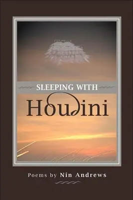 Sypiając z Houdinim - Sleeping with Houdini