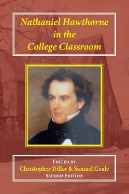 Nathaniel Hawthorne w klasie uniwersyteckiej: Konteksty, materiały i podejścia - Nathaniel Hawthorne in the College Classroom: Contexts, Materials, and Approaches