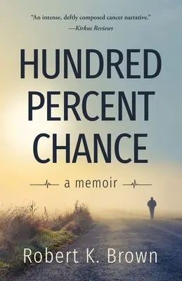 Sto procent szansy: Pamiętnik - Hundred Percent Chance: A Memoir
