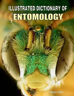 Ilustrowany słownik entomologii - Illustrated Dictionary of Entomology