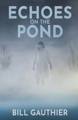 Echoes on the Pond