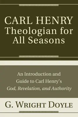 Carl Henry - teolog na każdą porę roku - Carl Henry-Theologian for All Seasons