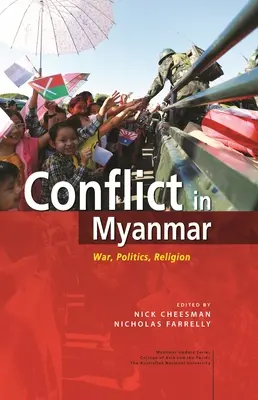 Konflikt w Birmie: Wojna, polityka, religia - Conflict in Myanmar: War, Politics, Religion