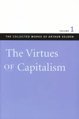 Cnoty kapitalizmu - The Virtues of Capitalism