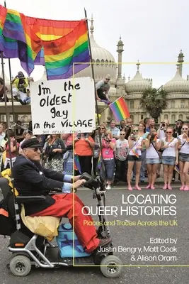 Lokalizowanie historii queer: Miejsca i ślady w Wielkiej Brytanii - Locating Queer Histories: Places and Traces Across the UK