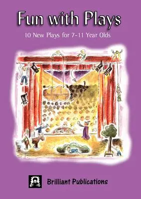 Fun with Plays: 10 nowych zabaw dla dzieci w wieku 7-11 lat - Fun with Plays: 10 New Plays for 7-11 Year Olds