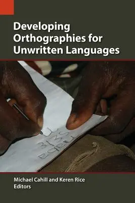 Rozwijanie ortografii dla języków niepisanych - Developing Orthographies for Unwritten Languages