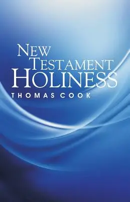 Świętość Nowego Testamentu - New Testament Holiness