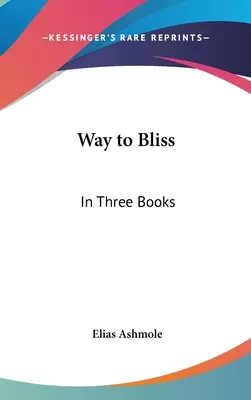 Droga do błogości: W trzech księgach - Way to Bliss: In Three Books