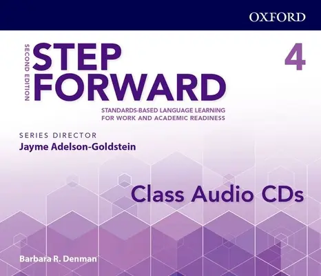 Step Forward 2e Level 4 Class Audio CD: Oparte na standardach uczenie się języka dla pracy i gotowości akademickiej - Step Forward 2e Level 4 Class Audio CD: Standards-Based Language Learning for Work and Academic Readiness