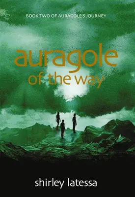 Auragole of the Way (Księga druga) - Auragole of the Way (Book Two)