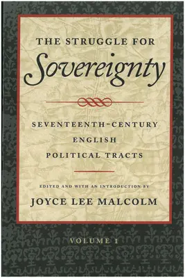 Walka o suwerenność: Siedemnastowieczne angielskie traktaty polityczne - The Struggle for Sovereignty: Seventeenth-Century English Political Tracts