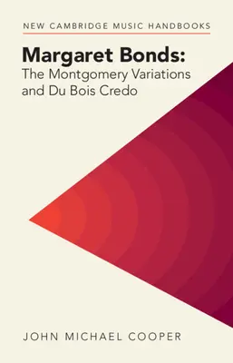 Margaret Bonds: The Montgomery Variations i Du Bois Credo - Margaret Bonds: The Montgomery Variations and Du Bois Credo