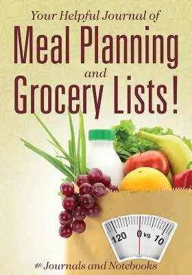 Pomocny dziennik planowania posiłków i listy zakupów! - Your Helpful Journal of Meal Planning and Grocery Lists!