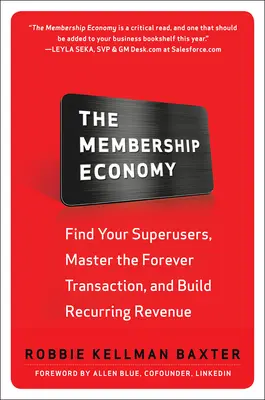 Ekonomia członkostwa (Pb) - The Membership Economy (Pb)