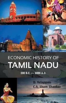 Historia gospodarcza Tamil Nadu 200 p.n.e. - 2000 n.e. - Economic History of Tamil Nadu 200 B.C. - 2000 A.D.