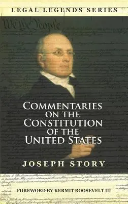 Komentarze do konstytucji Stanów Zjednoczonych - Commentaries on the Constitution of the United States