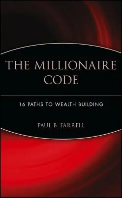 Kod Milionera: 16 dróg do bogactwa - The Millionaire Code: 16 Paths to Wealth Building