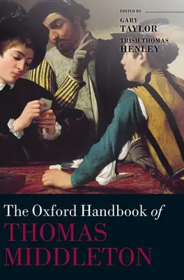 Oksfordzki podręcznik Thomasa Middletona - Oxford Handbook of Thomas Middleton