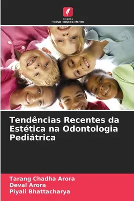 Najnowsze trendy w estetyce w odontologii dziecięcej - Tendncias Recentes da Esttica na Odontologia Peditrica