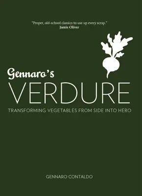 Gennaro's Verdure: Ponad 80 żywych włoskich dań warzywnych - Gennaro's Verdure: Over 80 Vibrant Italian Vegetable Dishes