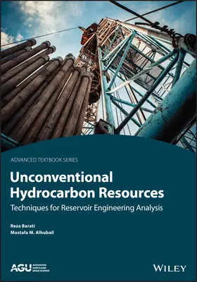 Niekonwencjonalne zasoby węglowodorów: Techniki analizy inżynierii złóż - Unconventional Hydrocarbon Resources: Techniques for Reservoir Engineering Analysis