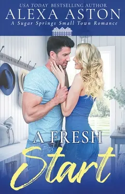 Nowy początek: Romans w małym mieście - A Fresh Start: A Small Town Romance
