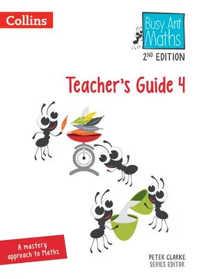 Busy Ant Maths -- Teacher's Guide 4: [Wydanie poprawione] - Busy Ant Maths -- Teacher's Guide 4: [Revised Edition]