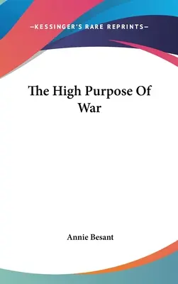 Najwyższy cel wojny - The High Purpose Of War