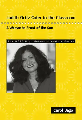 Judith Ortiz Cofer w klasie: Kobieta przed słońcem - Judith Ortiz Cofer in the Classroom: A Woman in Front of the Sun