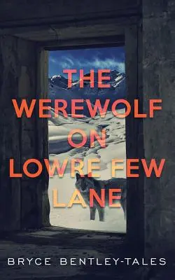 Wilkołak na Lowre Few Lane - The Werewolf on Lowre Few Lane