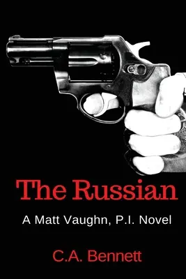Rosjanin: Powieść policyjna Matta Vaughna - The Russian: A Matt Vaughn, P.I. Novel