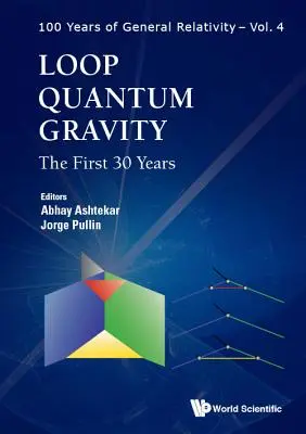 Kwantowa grawitacja pętlowa: Pierwsze 30 lat - Loop Quantum Gravity: The First 30 Years