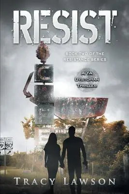 Resist: Dystopijny thriller dla młodzieży - Resist: A YA Dystopian Thriller