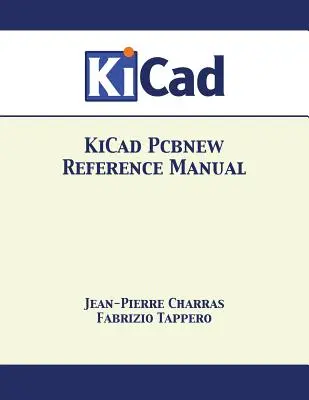 KiCad Pcbnew - podręcznik referencyjny - KiCad Pcbnew Reference Manual