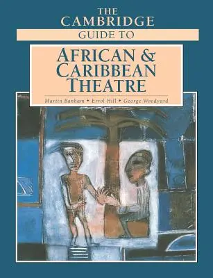 Przewodnik Cambridge po teatrze afrykańskim i karaibskim - The Cambridge Guide to African and Caribbean Theatre