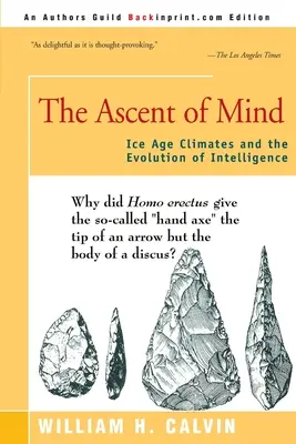 Wzniesienie umysłu: klimat epoki lodowcowej i ewolucja inteligencji - The Ascent of Mind: Ice Age Climates and the Evolution of Intelligence