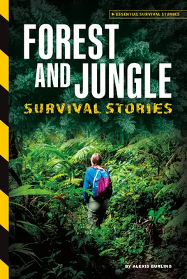 Historie przetrwania w lesie i dżungli - Forest and Jungle Survival Stories