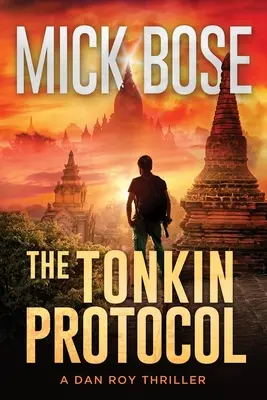 Protokół z Tonkinu: A Dan Roy Thriller - The Tonkin Protocol: A Dan Roy Thriller