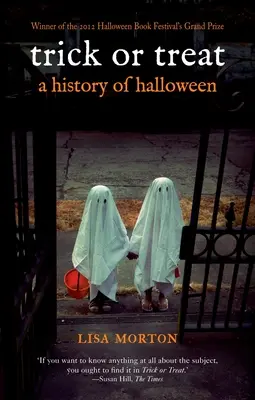 Cukierek albo psikus: Historia Halloween - Trick or Treat: A History of Halloween