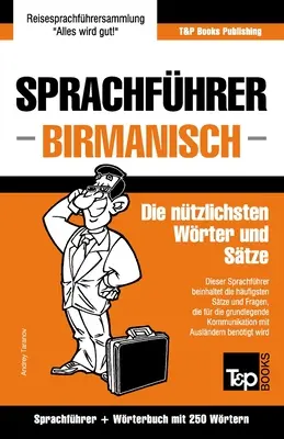 Sprachfhrer Deutsch-Birmanisch i Mini-Wrterbuch z 250 słowami - Sprachfhrer Deutsch-Birmanisch und Mini-Wrterbuch mit 250 Wrtern