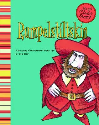 Rumpelstiltskin: Opowieść o baśniach Grimmów - Rumpelstiltskin: A Retelling of the Grimm's Fairy Tale