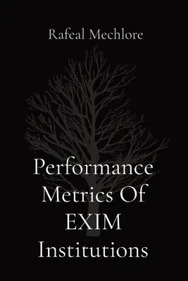 Wskaźniki wydajności instytucji EXIM - Performance Metrics Of EXIM Institutions