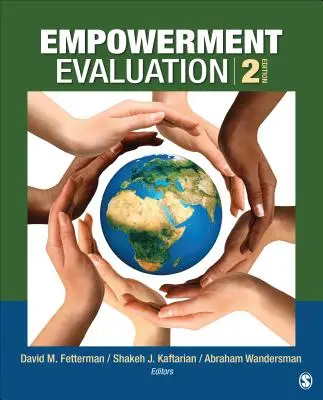 Empowerment Evaluation: Wiedza i narzędzia do samooceny, budowania potencjału ewaluacyjnego i odpowiedzialności - Empowerment Evaluation: Knowledge and Tools for Self-Assessment, Evaluation Capacity Building, and Accountability