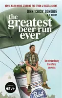 Greatest Beer Run Ever - SZALONA PRAWDZIWA HISTORIA, ZA KTÓRĄ STOI GŁÓWNY FILM, W KTÓRYM ZAGRAJĄ ZAC EFRON I RUSSELL CROW - Greatest Beer Run Ever - THE CRAZY TRUE STORY BEHIND THE MAJOR MOVIE STARRING ZAC EFRON AND RUSSELL CROW