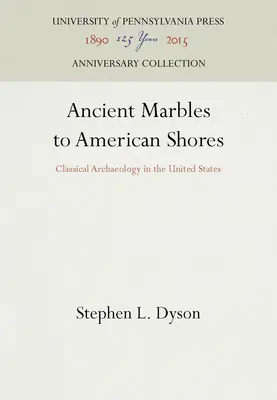 Starożytne marmury na amerykańskich wybrzeżach - Ancient Marbles to American Shores